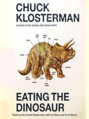 Eating the Dinosaur - Audiobook